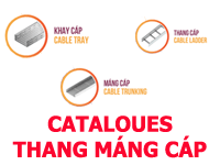 Tải catalogue thang máng cáp đầy đủ thông số
